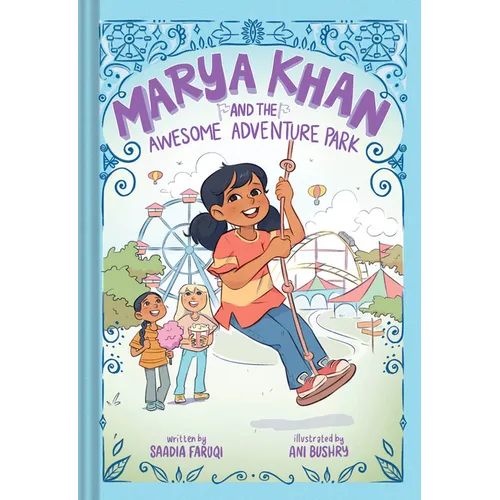 Marya Khan and the Awesome Adventure Park (Marya Khan #4)