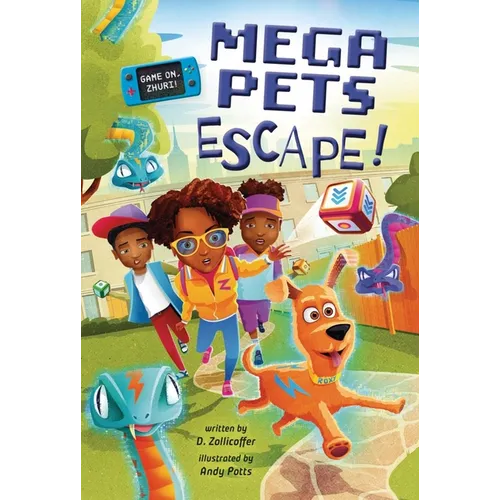 Mega Pets Escape! (Game On, Zhuri!, Book #3)