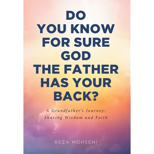 Do You Know for Sure God the Father Has Your Back?