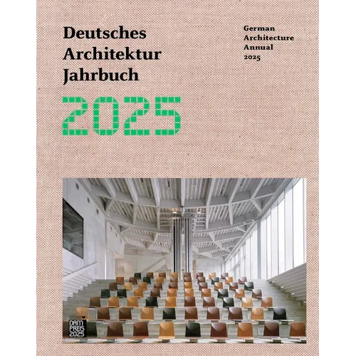 German Architecture Annual 2025/Deutsches Architektur Jahrbuch 2025