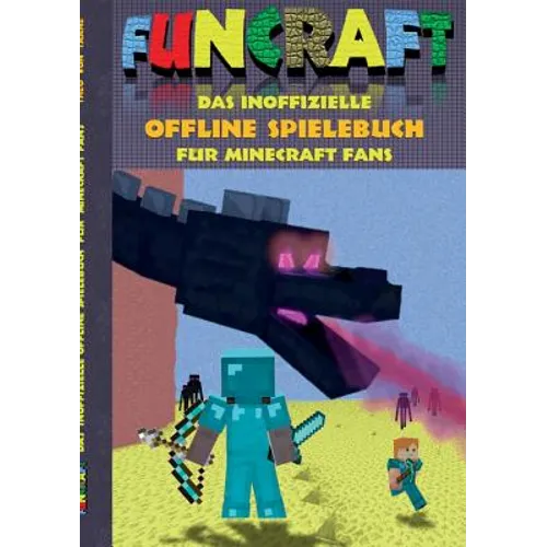 Funcraft - Das inoffizielle Offline Spielebuch für Minecraft Fans: Aktionsbuch, Action, Aktion, Spiele, Pixel, Gun, Spiel, Bestseller, Fanfiction, Rät