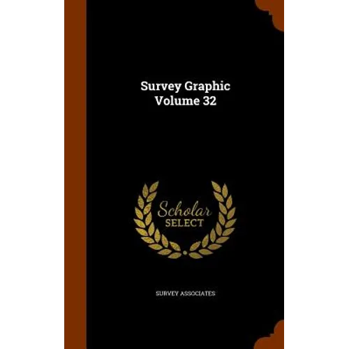 Survey Graphic Volume 32