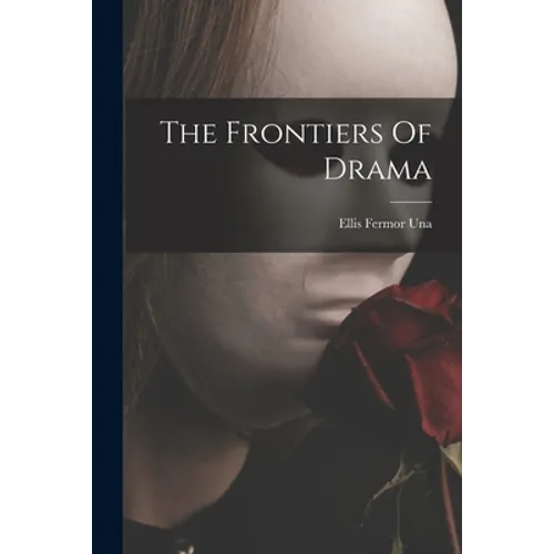 The Frontiers Of Drama