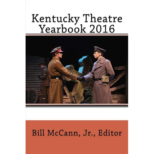 Kentucky Theatre Yearbook 2016