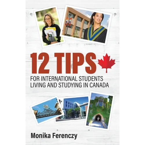 12 Tips for International Students Living and Studying in Canada