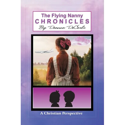 The Flying Nanny Chronicles