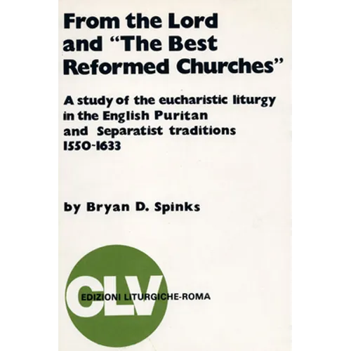 From the Lord and "The Best Reformed Churches"
