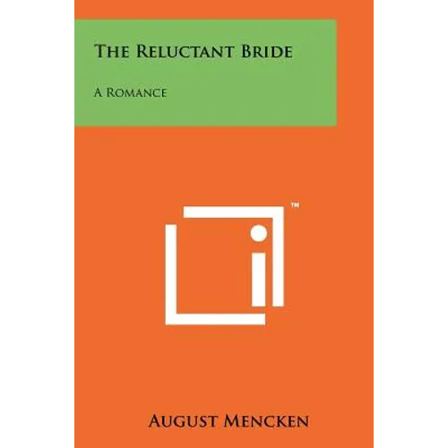 The Reluctant Bride: A Romance