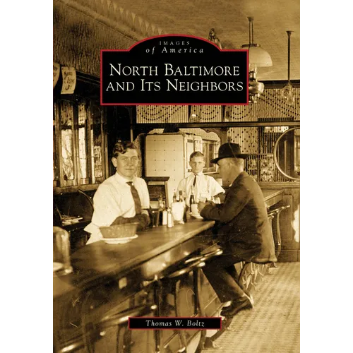 North Baltimore and Its Neighbors