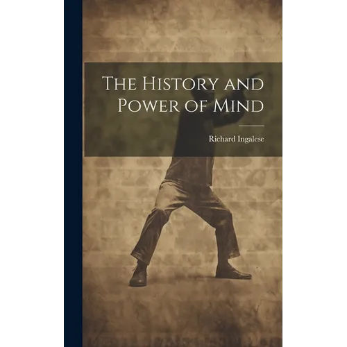 The History and Power of Mind