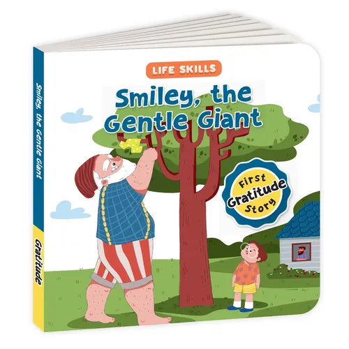 Smiley the Gentle Giant (Life Skills Series): First Gratitude Story an Illustrated Storybook for Children, Teaching the Power of Gratitude and the Joy