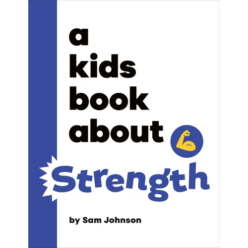 A Kids Book about Strength