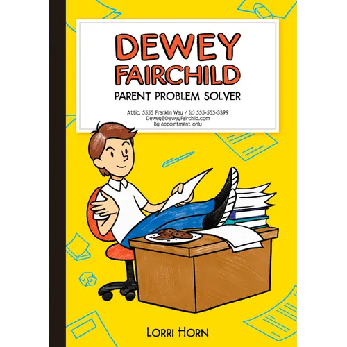 Dewey Fairchild, Parent Problem Solver: Volume 1