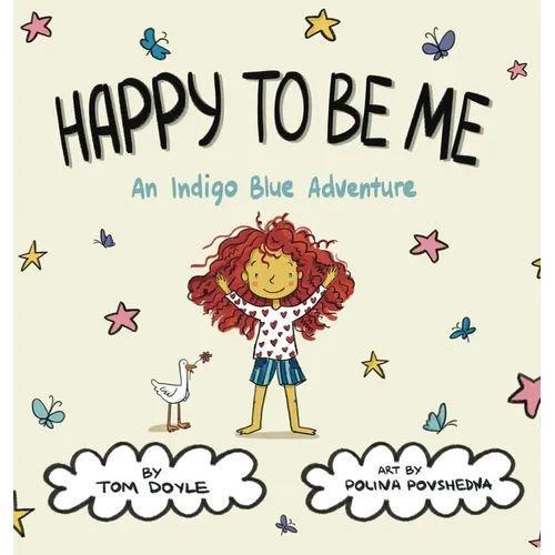 Happy To Be Me: An Indigo Blue Adventure