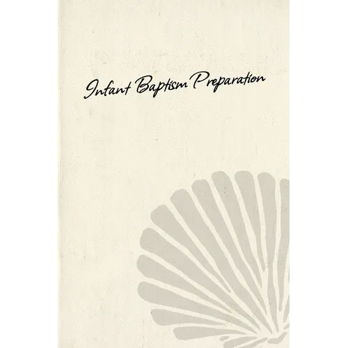 Infant Baptism Preparation