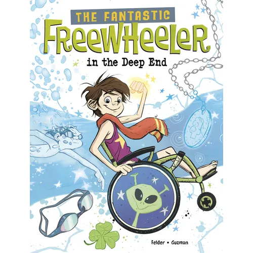 The Fantastic Freewheeler in the Deep End: A Graphic Novel
