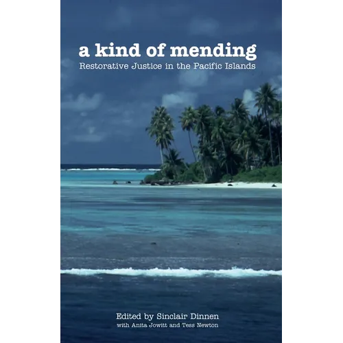 A Kind of Mending: Restorative Justice in the Pacific Islands