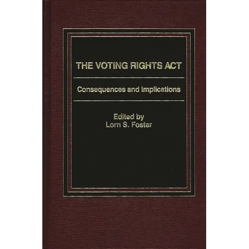 Voting Rights Act: Consequences and Implications