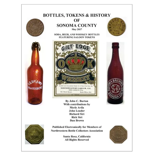 Bottles, Tokens, Beer Cans and History of Sonoma County