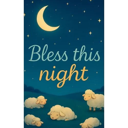 Bless This Night