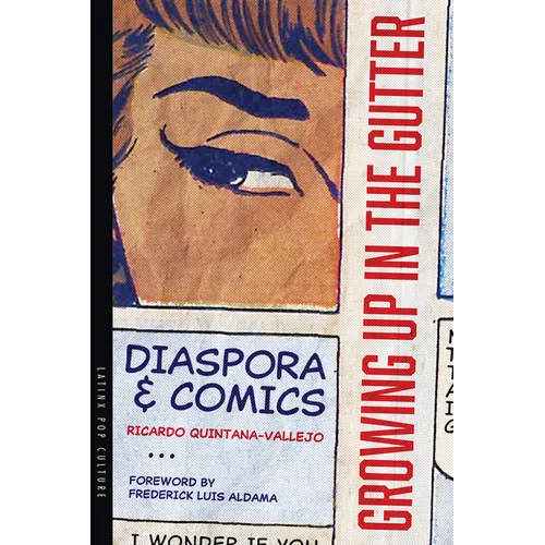 Growing Up in the Gutter: Diaspora and Comics