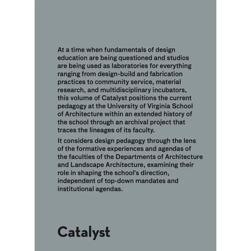 Catalyst: Lineages and Trajectories
