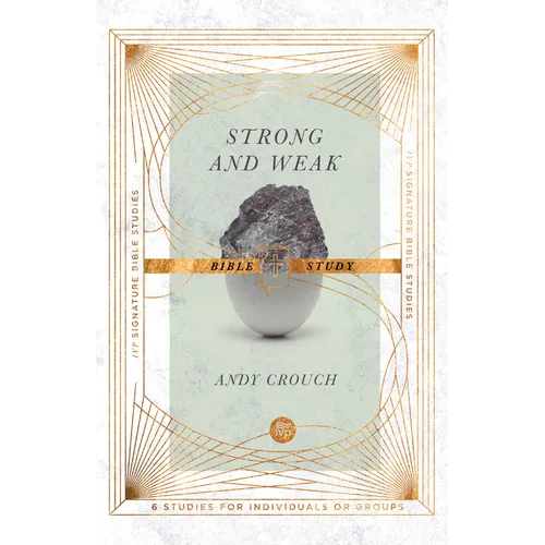 Strong and Weak Bible Study