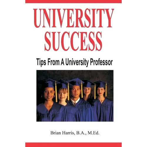 University Success: Tips From A University Professor