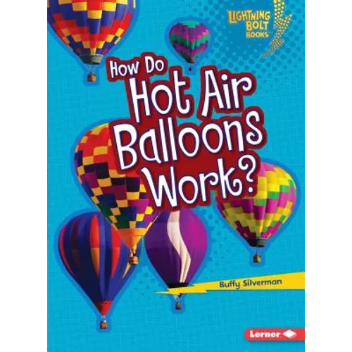 How Do Hot Air Balloons Work?
