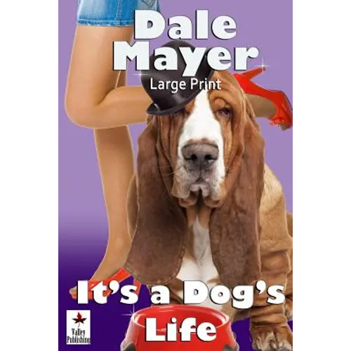 It's a Dog's Life: Large Print