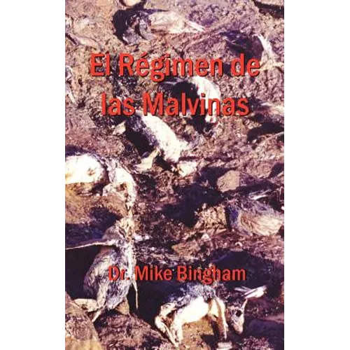 El Regimen de Las Malvinas