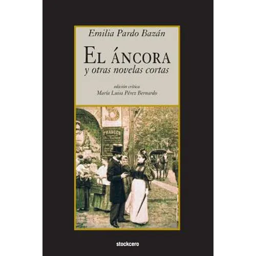 El áncora y otras novelas cortas