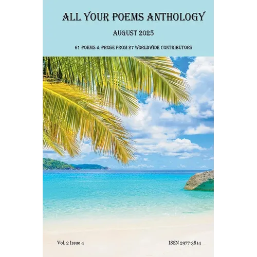 All Your Poems Anthology August 2025
