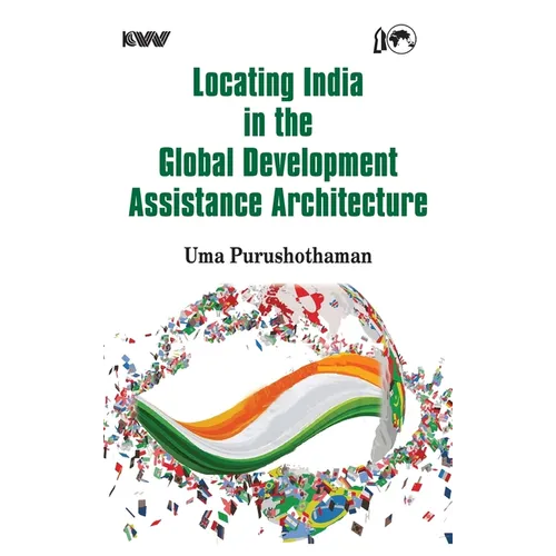 Locating India in the Global Development Assistance Architecture