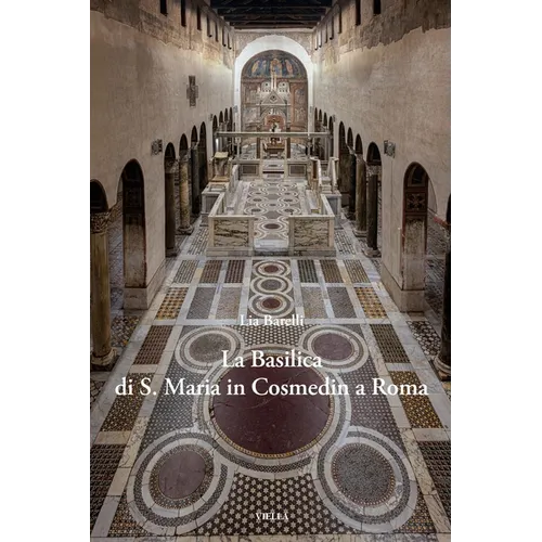 La Basilica Di S. Maria in Cosmedin a Roma