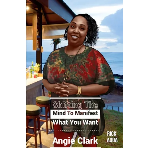 Shifting The Mind To Manifest What You Want