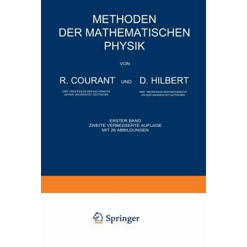 Methoden Der Mathematischen Physik: Erster Band