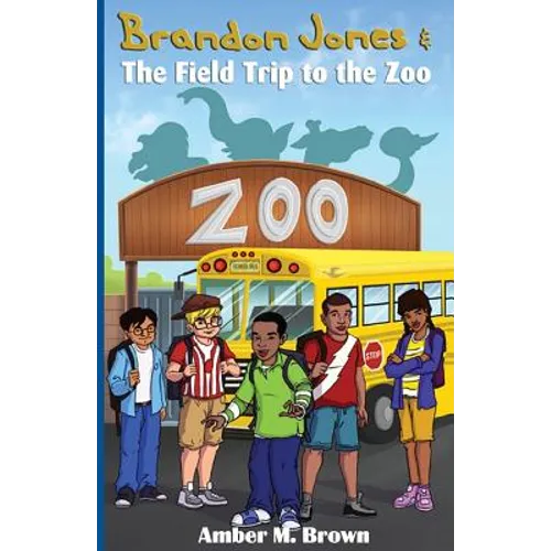 Brandon Jones and the Field Trip to the Zoo