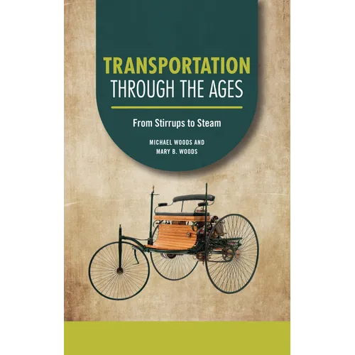 Transportation Through the Ages: From Stirrups to Steam