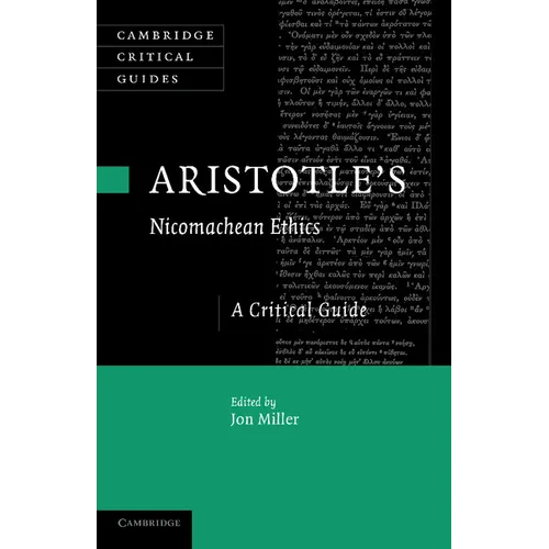 Aristotle's Nicomachean Ethics: A Critical Guide