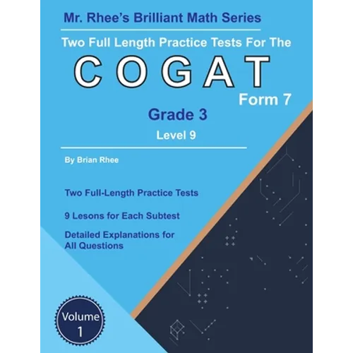 Two Full Length Practice Tests for the CogAT Grade 3 Level 9 Form 7: Volume 1: Workbook for the CogAT Grade 3 Level 9 Form 7
