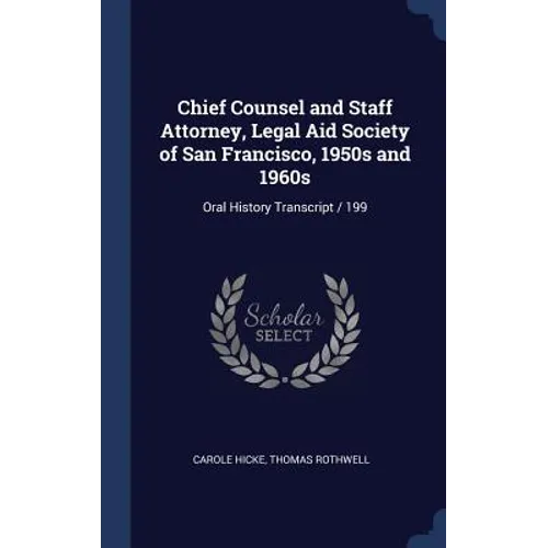 Chief Counsel and Staff Attorney, Legal Aid Society of San Francisco, 1950s and 1960s: Oral History Transcript / 199