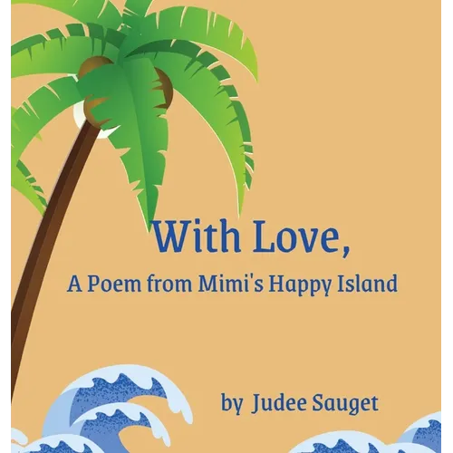 With Love, A Poem from Mimi's Happy Island