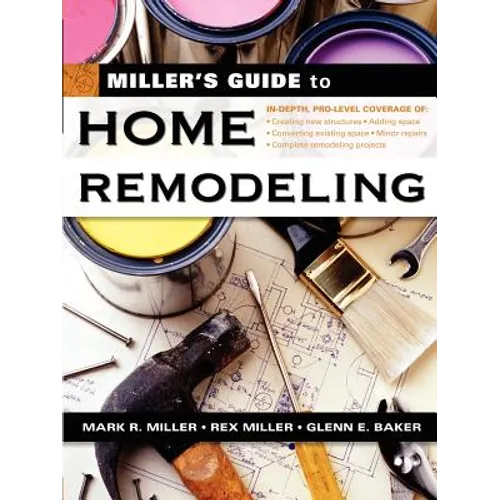 Miller's Guide to Home Remodeling