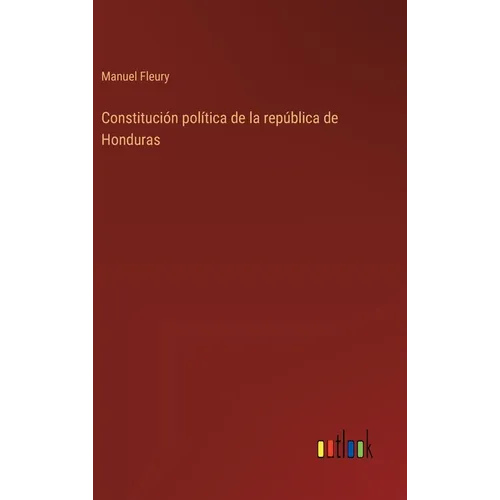 Constitución política de la república de Honduras
