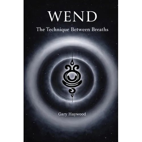 Wend: The Technique Between Breaths