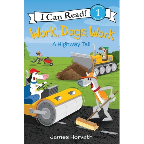 Work, Dogs, Work: A Highway Tail