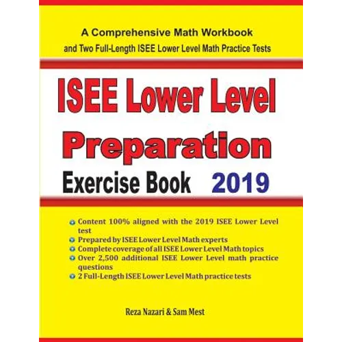 ISEE Lower Level Math Preparation Exercise Book: A Comprehensive Math Workbook and Two Full-Length ISEE Lower Level Math Practice Tests