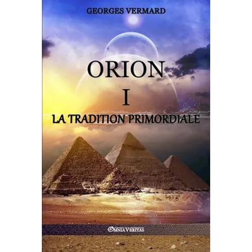 Orion I: la Tradition Primordiale