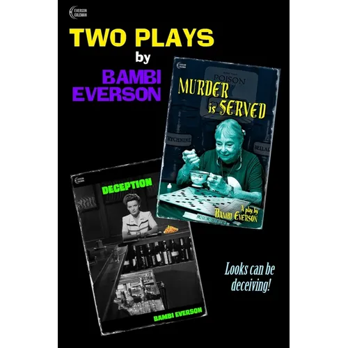 Murder is Served / Deception: Two plays by Bambi Everson